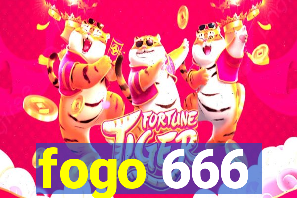 fogo 666